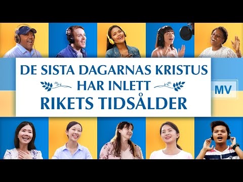 Lovsång - De sista dagarnas Kristus har inlett rikets tidsålder