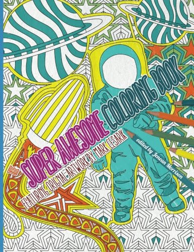 The Super Awesome Coloring Book: 50 Super Awesome Designs for the Modern Coloring Enthusiast