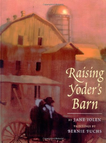 Raising Yoder's Barn, by Jane Yolen