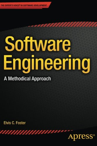 Software Engineering: A Methodical Approach, by Elvis Foster