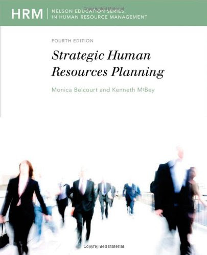 Strategic Human Resource Planning, by Monica Belcourt