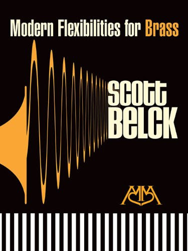 Modern Flexibilities for BrassBy Scott Belck