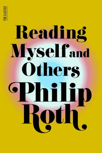 Reading Myself and Others, by Philip Roth