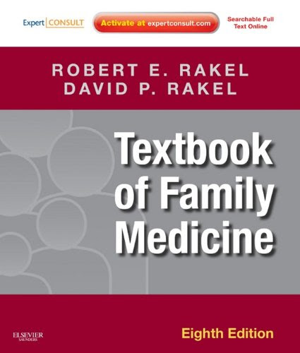 Textbook of Family Medicine, by David Rakel, Robert E. Rakel