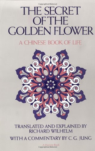 The Secret of the Golden Flower: A Chinese Book of Life