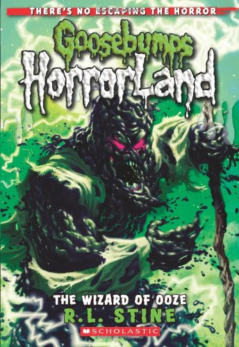 The Wizard of Ooze (Goosebumps Horrorland #17)