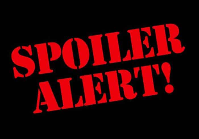 SPOILER ALERT!