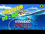 Como Traduzir o Jogo Stranded Deep Para Português