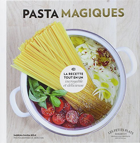 Pasta magiques: la recette tout en un Pasta magiques: la recette tout en un