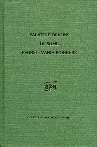 Palatine Origins of Some Pennsylvania Pioneers