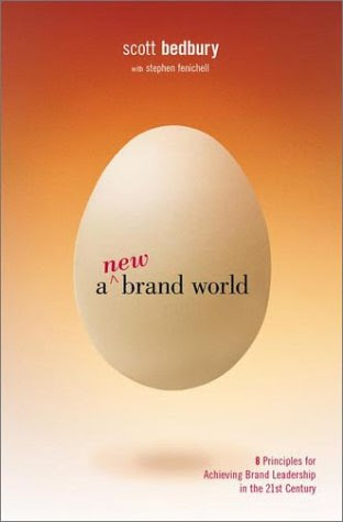 A New Brand World: Eight Principles for Achieving Brand Leadership in the 21st Century, by Stephen Fenichell, Scott Bedbury