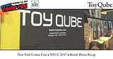 PHOTO RECAP: ToyQube's Booth at NYCC 2017!