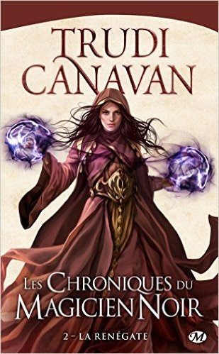 Couverture Les chroniques du magicien noir, tome 2 : La Renégate