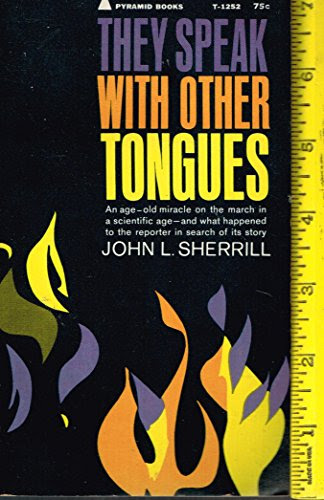 They Speak With Other Tongues, 1965-10 PaperbackBy John L. Sherrill