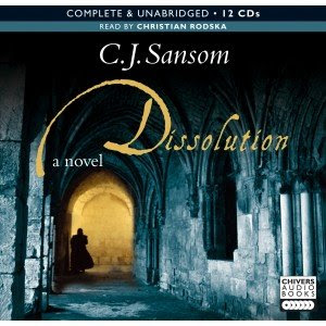 Dissolution: , by C. J. Sansom Unabridged Audio Book 12cd`s, by C. J. Sansom