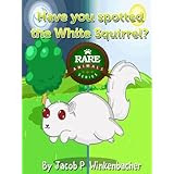 Have you spotted the White Squirrel? (Rare Animale  Series)