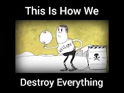 This is how we destroy everything