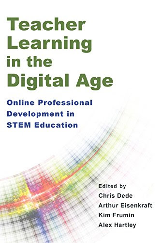 Teacher Learning in the Digital Age: Online Professional Development in STEM Education