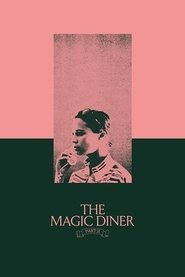 The Magic Diner Pt.II 2018 Streaming vf hd