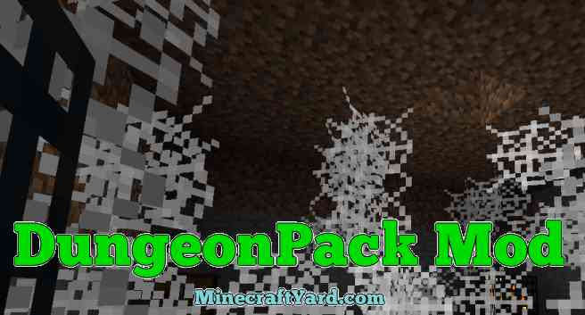 DungeonPack Mod 1.14/1.13.2/1.12.2/1.11.2/1.10.2 Minecraft 