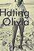 Hating Olivia: A Love Story