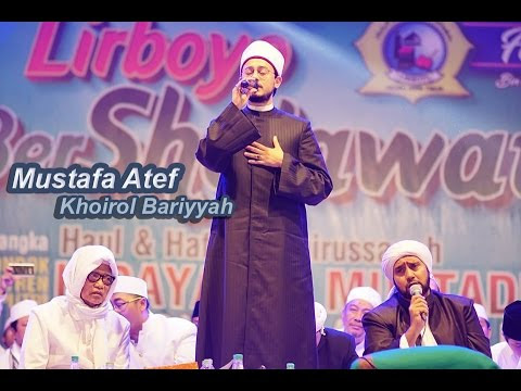 Khoirol Bariyyah - Mustafa Atef & Habib Syech bin Abdul Qodir Assegaf
