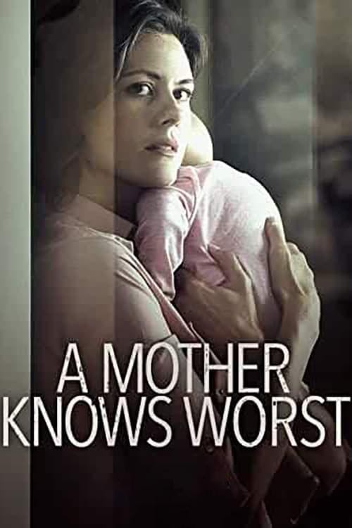 مشاهدة فيلم A Mother Knows Worst 2020 مترجم hd اون لاين