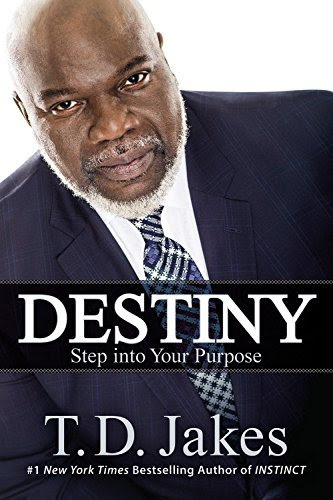 , by T. D. Jakes - Destiny: Step into Your Purpose (Large Print Edition) (2015-08-19) [Hardcover], by T. D. Jakes