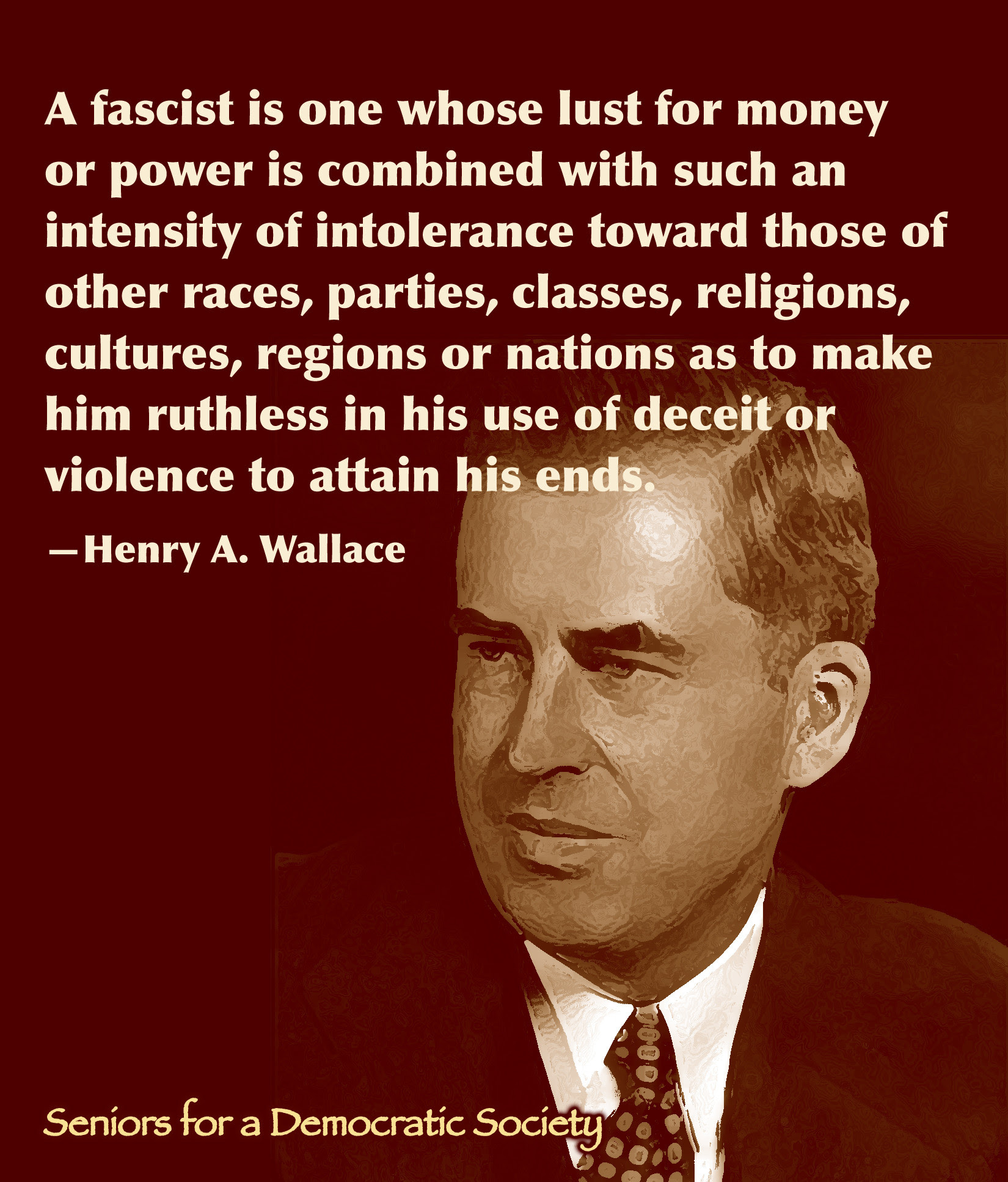 A Fascist Is One Who Lusts For Money Henry A Wallace Live By Quotes