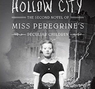 Link Download Hollow City: The Second Novel of Miss Peregrine's Peculiar Children Reader PDF