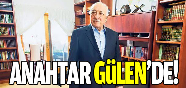 Anahtar Gülen'de