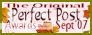 The Original Perfect Post Awards – Sept ‘07
