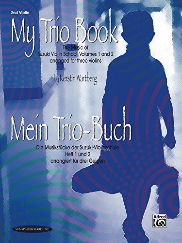 My Trio Book (Mein Trio-Buch) (Suzuki Violin Volumes 1-2 arranged for three violins): Violin 2 PartBy Kerstin Wartberg