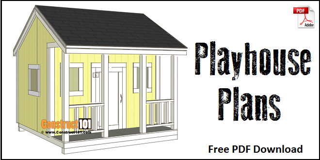 Playhouse Plans - Step-By-Step Plans - Construct101