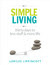 Simple Living - 30 days to less stuff and more life