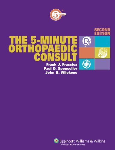 The 5-Minute Orthopaedic Consult (The 5-Minute Consult Series)From LWW
