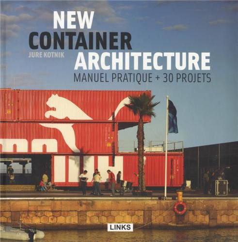 New Container Architecture : Manuel pratique + 30 projets