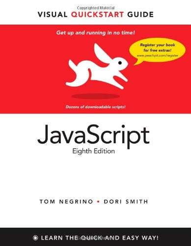 JavaScript: Visual QuickStart GuideBy Tom Negrino, Dori Smith