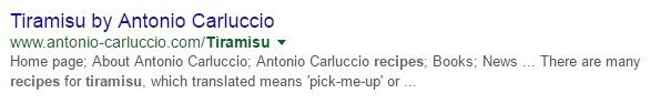 A search result for a tiramisu recipe from Antonio Carluccio's website. The recipe is called "Tiramisu by Antonio Carluccio". The result is text only, with no picture or rich data, and the extract from the web page shows part of the site navigation menu followed by a random text extract about the meaning of the word "tiramisu".