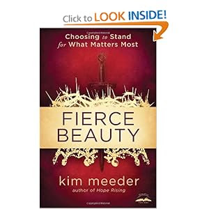 Fierce Beauty: Choosing to Stand for What Matters Most
