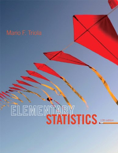 Elementary Statistics (12th Edition), by Mario F. Triola