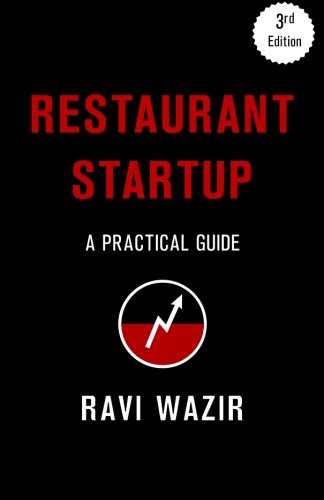 Restaurant Startup: A Practical Guide (3rd Edition)By Ravi Wazir