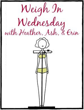 Weigh In Wednesday