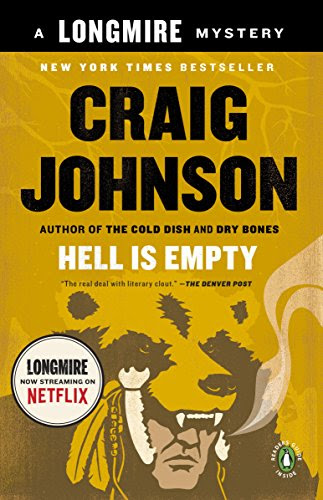 Hell Is Empty: A Longmire Mystery (Walt Longmire Mysteries Book 7), by Craig Johnson Hell Is Empty: A Longmire Mystery (Walt Longmire Mysteries Book 7), by Craig Johnson