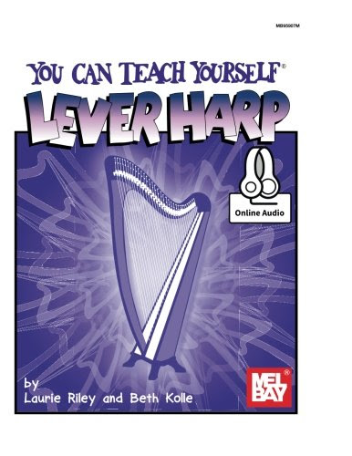 You Can Teach Yourself Lever Harp, by Laurie Riley, Beth Kolle