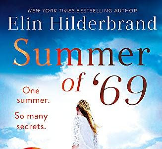 Free Read Summer of '69: One Summer. So Many Secrets . . . The most unputdownable beach read of summer 2019 Download Links PDF