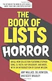 Lowest Price !! See Lowest Price Here Discount The Book of Lists: Horror: An All-New Collection Featuring Stephen King, Eli Roth, Ray Bradbury, and More, with an Introduction by Gahan Wilson On Sale