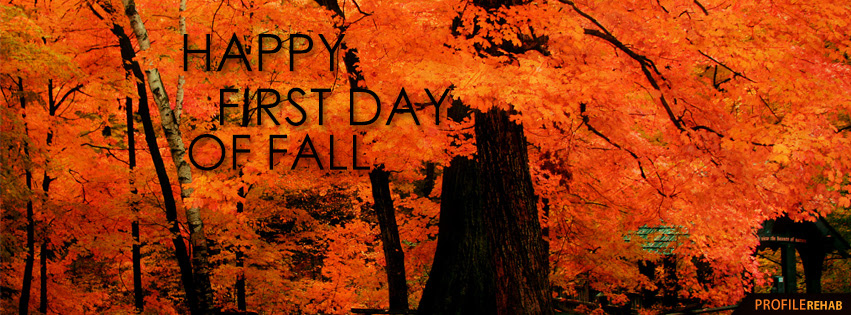 Happy First Day Of Fall Quotes - First Day Fall 2018 - The First Day Of Fall Images - Facebook Cover Download