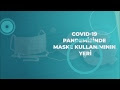 Selçuk Üniversitesi Tıp Fakültesi Hastanesi / Covid-19 Pandemisinde Maske Kullanımının Yeri - ÜNTV