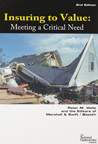 Insuring to Value: Meeting a Critical Need, by Peter M. Wells, Marshall & Swift